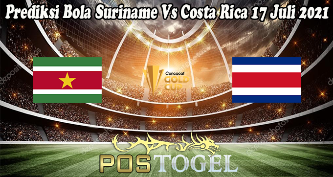 Prediksi Bola Suriname Vs Costa Rica 17 Juli 2021