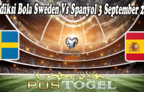 Prediksi Bola Sweden Vs Spanyol 3 September 2021