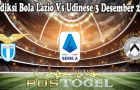 Prediksi Bola Lazio Vs Udinese 3 Desember 2021