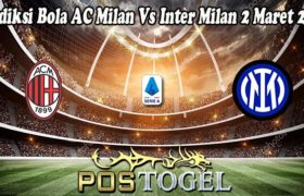 Prediksi Bola AC Milan Vs Inter Milan 2 Maret 2022