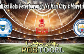 Prediksi Bola Peterborough Vs Man City 2 Maret 2022
