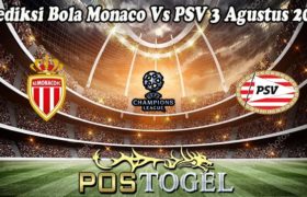 Prediksi Bola Monaco Vs PSV 3 Agustus 2022