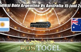 Prediksi Bola Argentina Vs Australia 15 juni 2023